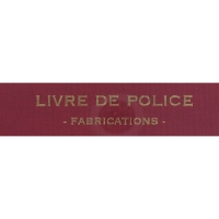 REGISTRE - LIVRE DE POLICE FABRICATION